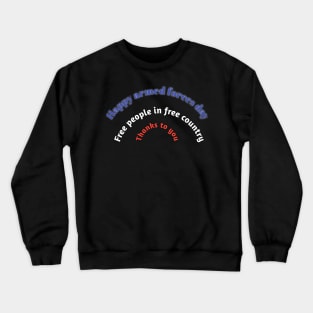 Armed forces day Crewneck Sweatshirt